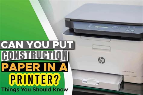 can you put construction paper in a printer?